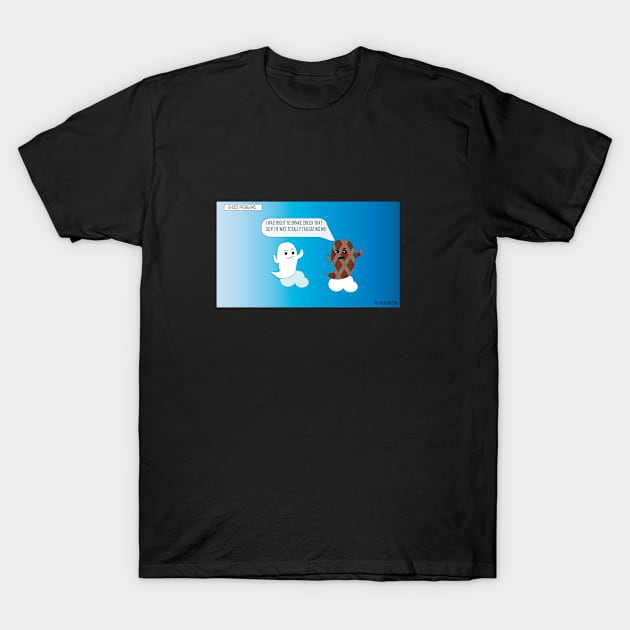 Ghost Problems T-Shirt by Tropic1979